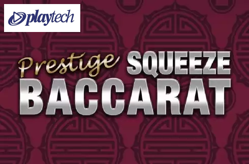Prestige Squeeze Baccarat